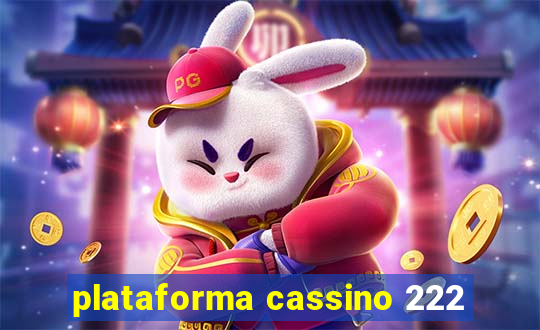 plataforma cassino 222